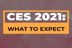 What to Expect From the First Online-Only CES 2021: Dates, Schedule, Major Launches What to Expect From the First Online-Only CES 2021: Dates, Schedule, Major Launches