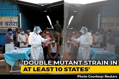 Double Mutant Strain In 10 States, Delhi Has UK Variant Too: Sources Double Mutant Strain In 10 States, Delhi Has UK Variant Too: Sources