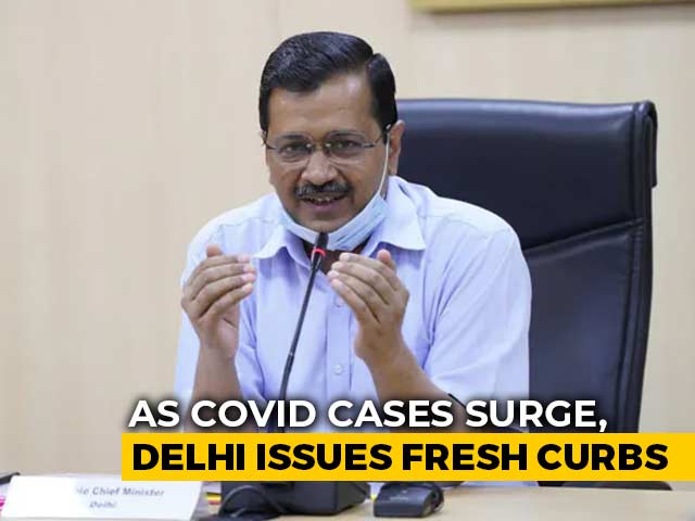 Delhi Announces Fresh Restrictions Amid Spike In Covid Cases