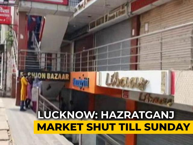 Lucknow's Iconic Hazratganj Market Shut As Cases Rise