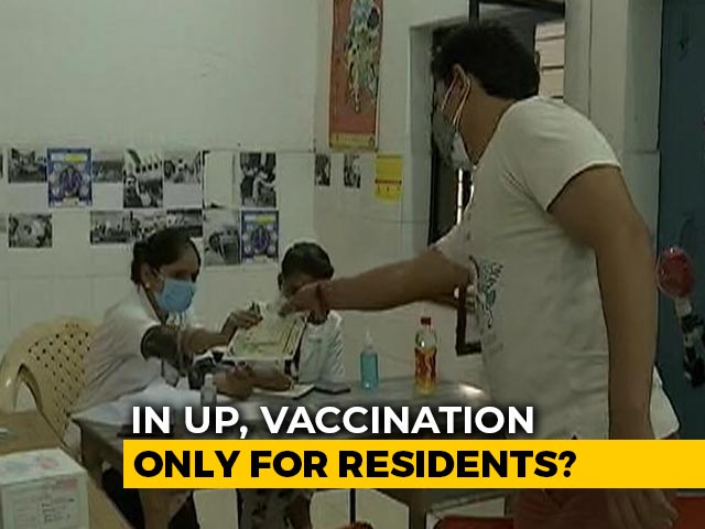 In Uttar Pradesh, Vaccination Only For Residents? NDTV Ground Report
