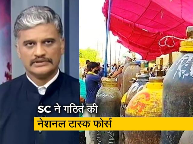 देस की बात: नेशनल टास्क फोर्स का गठन, ऑक्सीजन बंटवारे की करेगी निगरानी