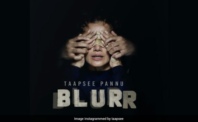 <i>Blurr</i>: Taapsee Pannu's Blindfolded First Look From Her Debut Film As A Producer
