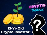 Video: Crypto Unfiltered: 13-Year-Old Talks About Mining Crypto & More