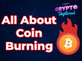 Video: Crypto Unfiltered | What is Coin Burning & How It Affects the Market?