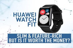Huawei Watch Fit: The Most Feature-Loaded Fitness Band to Get? Huawei Watch Fit: The Most Feature-Loaded Fitness Band to Get?