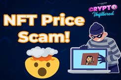 Crypto Unfiltered | How NFT Prices Are Manipulated by Scammers Crypto Unfiltered | How NFT Prices Are Manipulated by Scammers