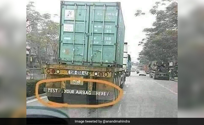 Anand Mahindra Thinks This Message On Back Of A Truck Is "Brilliant"