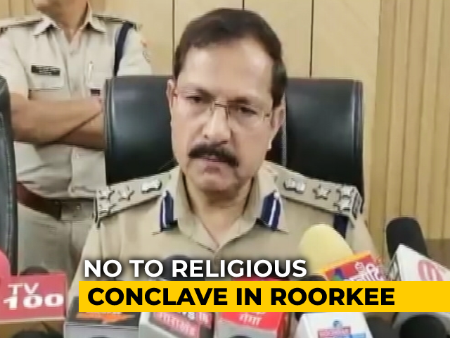After Haridwar Hate Speech, Cops Say No To Religious Conclave In Roorkee