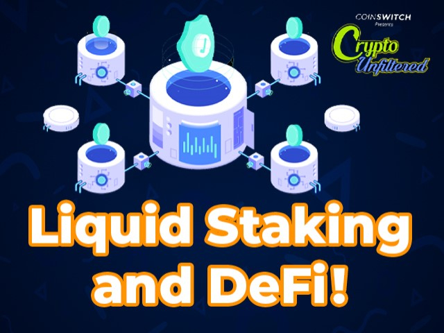 Crypto Unfiltered | What's Liquid Staking and Its Impact on DeFi?