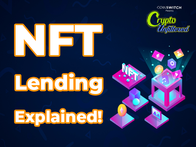 Crypto Unfiltered | NFT Lending Explained!