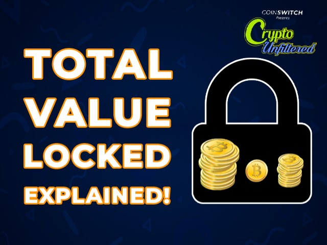 Crypto Unfiltered | The Game of ‘Total Value Locked’ (TVL)