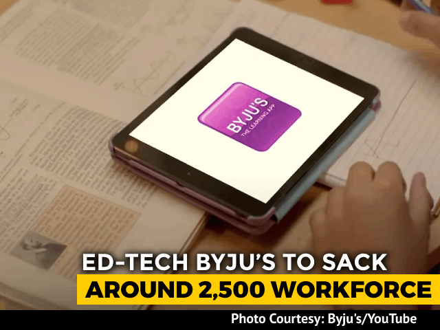 To Become Profitable, Byju's To Lay Off 2,500 Employees In Next Six Months