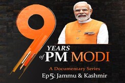 9 Years Of PM Modi: Documentary Series Episode 5 - Jammu & Kashmir 9 Years Of PM Modi: Documentary Series Episode 5 - Jammu & Kashmir
