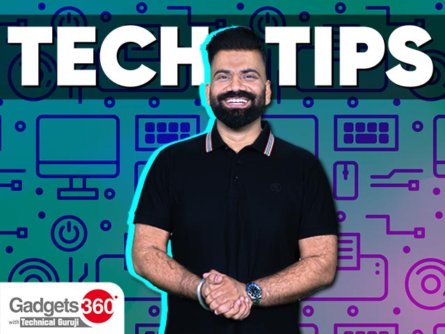 Gadgets 360 With Technical Guruji: Tech Tip  [July 22, 2023]