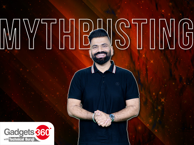 Gadgets 360 With Technical Guruji: Mythbusting [July 29, 2023]