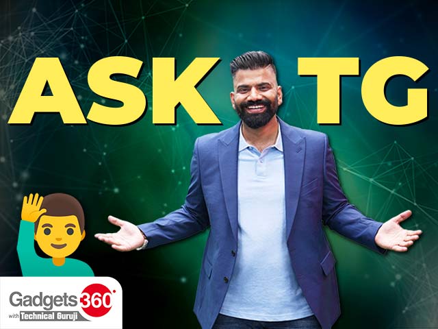 Gadgets 360 With Technical Guruji: Ask TG [July 1, 2023]