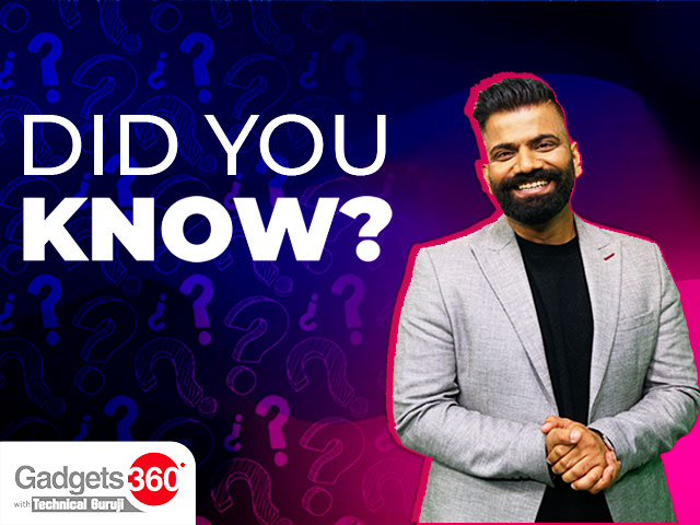 Gadgets 360 With Technical Guruji: Did You Know?  [July 15, 2023]