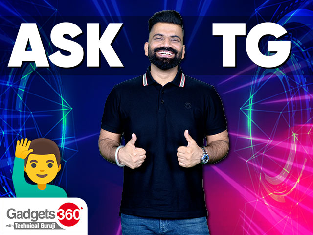 Gadgets 360 With Technical Guruji: Ask TG [Aug 26, 2023]