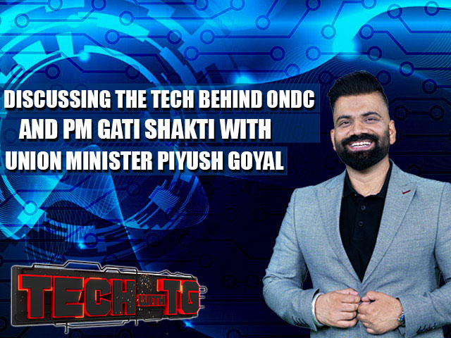 Tech With TG: Discussing the Tech Behind ONDC and PM Gati Shakti With Union Minister Piyush Goyal