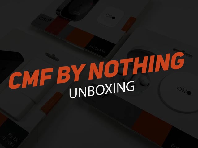 CMF by Nothing First Look I Watch Pro I Buds Pro I GaN Charger