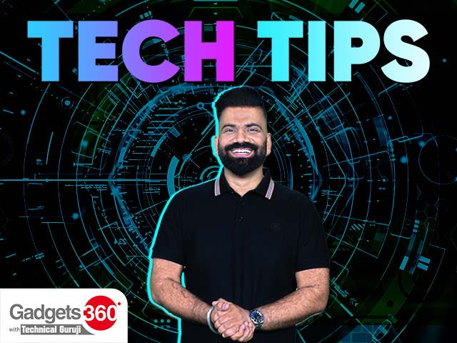 Gadgets 360 With Technical Guruji: Tech Tip [July 27, 2024]