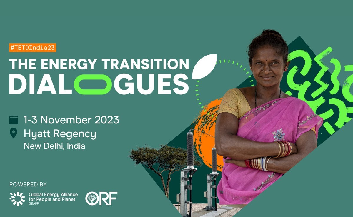GEAPP To Organise The Energy Transition Dialogues In New Delhi GEAPP To Organise The Energy Transition Dialogues In New Delhi
