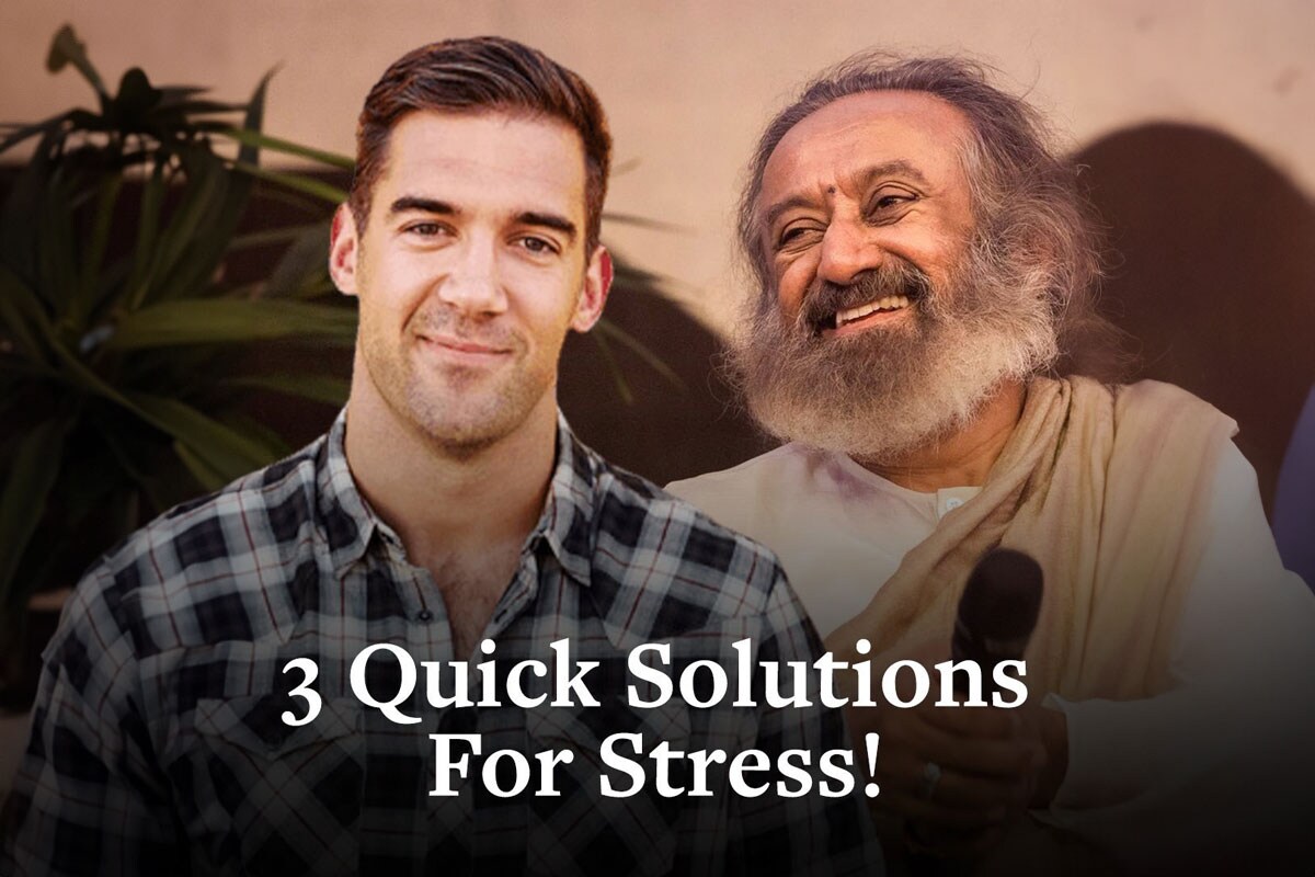 Gurudev Sri Sri Ravi Shankar Unveils Three Quick and Effective Stress Solutions