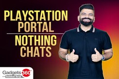 Gadgets 360 With TG: PlayStation Portal, Steam Deck OLED, Nothing Chats Gadgets 360 With TG: PlayStation Portal, Steam Deck OLED, Nothing Chats