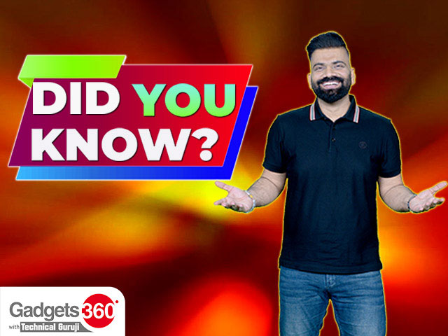 Gadgets 360 With Technical Guruji: Did You Know [November 11, 2023]