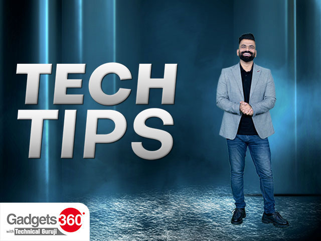 Gadgets 360 With Technical Guruji: Tech Tips [February 24, 2024]
