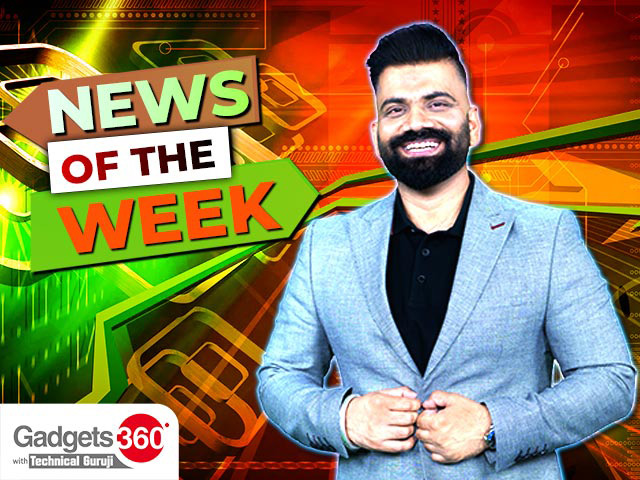 Gadgets 360 With Technical Guruji: News of the Week [February 3, 2024]