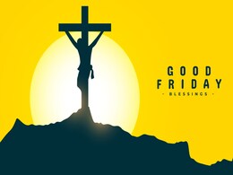 Good Friday 2024: गुड फ्राइडे पर दोस्तों और रिश्तेदारों को ये 6 मीनिंगफुल कोट्स भेजें Good Friday 2024: गुड फ्राइडे पर दोस्तों और रिश्तेदारों को ये 6 मीनिंगफुल कोट्स भेजें