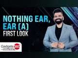 Gadgets 360 With Technical Guruji: Nothing Ear, ईयर (A) के बारे में सब कुछ
