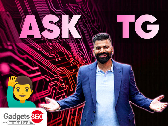 Gadgets360 With Technical Guruji: Ask TG  [April 13, 2024]