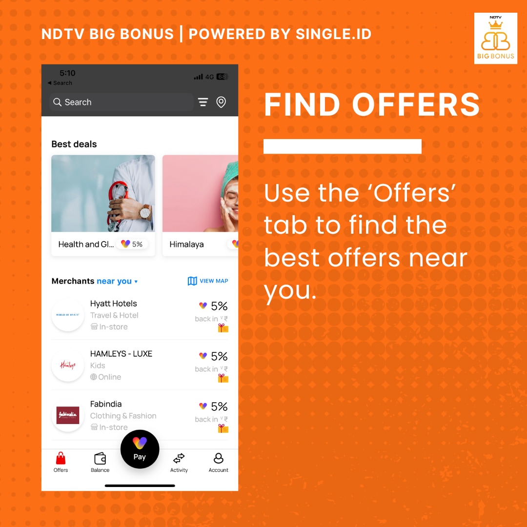You can filter the location to find the best offers near you on the NDTV Big Bonus App.