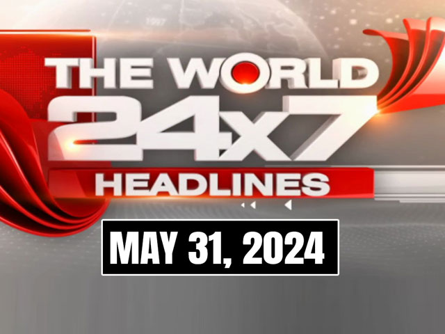Top Headlines Of The Day From Across The Globe: May 31, 2024