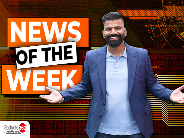 Gadgets 360 With Technical Guruji: News of the Week [May 11, 2024]