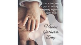 Fathers Day Messages: फादर्स डे पर पापा को खुश करने के लिए भेजे मैसेज, पढ़ते ही आ जाएगी चेहरे पर मुस्कान