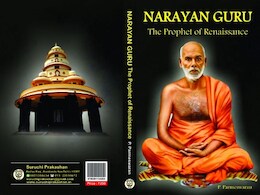 Book Review | Narayana Guru: The Prophet of Renaissance Book Review | Narayana Guru: The Prophet of Renaissance