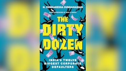 Book Review | <i>The Dirty Dozen</i>: The Story Of India's 12 Biggest Corporate Defaulters