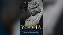 Book Review | 'Yodha' Is A Mammoth Documentation Of India's Wars And Battles