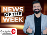 Gadgets 360 With Technical Guruji: इस सप्ताह की बड़ी खबरें टेक दुनिया की | News Of The Week