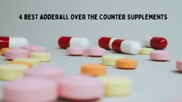 4 Best Adderall Over The Counter Supplements: OTC Adderall Alternatives Is The Closest Thing To Adderall