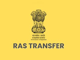 RAS Transfer: रात का खाना जैसलमेर... सुबह का नाश्ता पाली में, चार्ज संभालते ही फिर ट्रांसफर