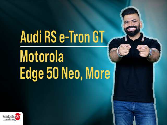 Audi RS e-Tron GT, Motorola Edge 50 Neo, and Other Highlights