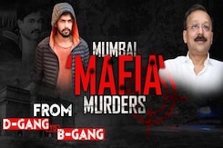 Mumbai 'Mafia' Murders: From D-Gang To B-Gang Mumbai 'Mafia' Murders: From D-Gang To B-Gang