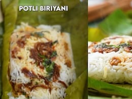 Enjoy Biryani In A New Avatar! Prepare This Scrumptious Potli Biryani This Weekend