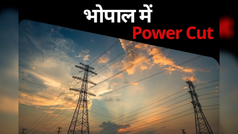 Bhopal में 30 से ज्यादा इलाकों में 8 घंटे तक बिजली कटौती, इन इलाकों में हो सकती हैं परेशानी
