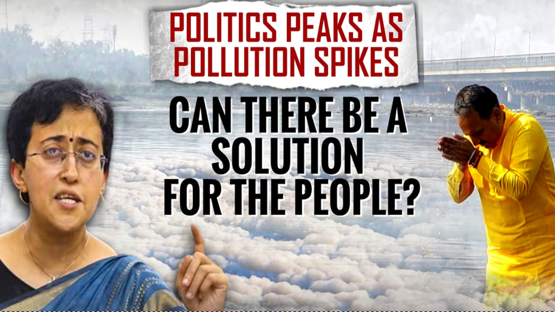 Pollution Spikes, Politics Peaks: No Solutions, Only Theatrics